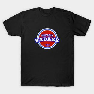 DETROIT BADASS T-Shirt